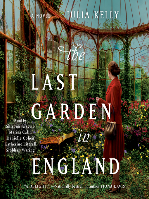 Title details for The Last Garden in England by Julia Kelly - Available